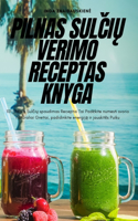 Pilnas SulČiŲ Verimo Receptas Knyga