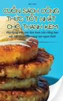 Cu&#7888;n Sách Công Th&#7912;c T&#7888;t Nh&#7844;t Cho Thanh Kem