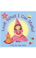 Look What I Can Make: Princess