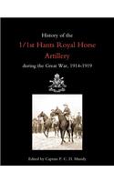History of the 1/1st Hants Royal Horse Artillery During the Great War 1914-1919