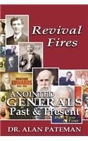 Revival Fires, Anointed Generals Past and Present (Part Two of Four)