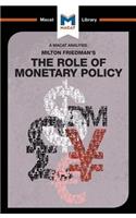 Analysis of Milton Friedman's The Role of Monetary Policy