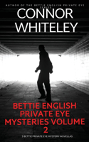 Bettie English Private Eye Mysteries Volume 2