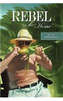 Rebel in the 'Home'