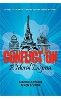 Confliction: A Moral Enigma