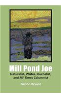 Mill Pond Joe