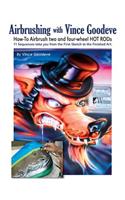 Airbrushing with Vince Goodeve: How to Airbrush 2 and 4 wheel Hot Rods