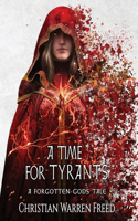 Time For Tyrants