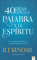 40 Días Con La Palabra Y El Espíritu / 40 Days in the Words and Spirit