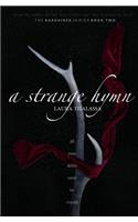 A Strange Hymn