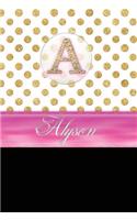 Alyson: Personalized Lined Journal Diary Notebook 150 Pages, 6" X 9" (15.24 X 22.86 CM), Durable Soft Cover