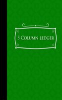 5 Column Ledger: (5 Column Ledgers)