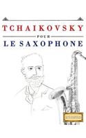 Tchaikovsky Pour Le Saxophone