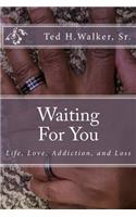 Waiting For You