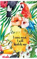 I can and I will Watch me
