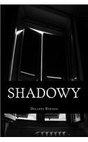 Shadowy