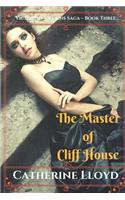 The Master of Cliff House