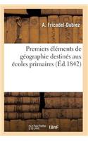 Premiers Éléments de Géographie Destinés Aux Écoles Primaires 6e Éd