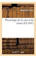 Physiologie de la Voix Et Du Chant