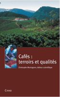 Cafés: terroirs et qualités