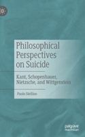 Philosophical Perspectives on Suicide