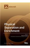 Physical Separation and Enrichment