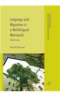 Language and Migration in a Multilingual Metropolis