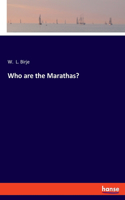 Who are the Marathas?