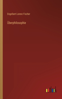 Überphilosophie