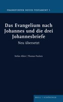 Das Evangelium Nach Johannes Und Die Drei Johannesbriefe