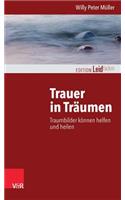 Trauer in Traumen: Traumbilder Konnen Helfen Und Heilen