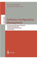 Software Configuration Management: Icse Workshops SCM 2001 and SCM 2003, Toronto, Canada, May 14-15, 2001, and Portland, Or, Usa, May 9-10, 2003. Selected Papers