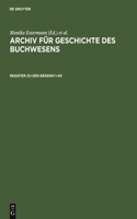 Register Zum Archiv Für Geschichte Des Buchwesens