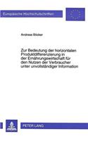 Zur Bedeutung der horizontalen Produktdifferenzierung in der Ernaehrungswirtschaft fuer den Nutzen der Verbraucher unter unvollstaendiger Information