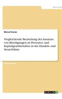 Vergleichende Beurteilung des Ansatzes von Beteiligungen an Personen- und Kapitalgesellschaften in der Handels- und Steuerbilanz