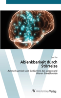 Ablenkbarkeit durch Störreize