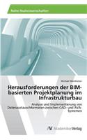 Herausforderungen der BIM-basierten Projektplanung im Infrastrukturbau