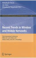 Recent Trends in Wireless and Mobile Networks