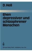Ehen Depressiver und Schizophrener Menschen
