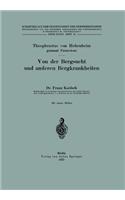 Von Der Bergsucht Und Anderen Bergkrankheiten