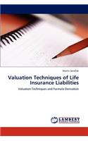 Valuation Techniques of Life Insurance Liabilities