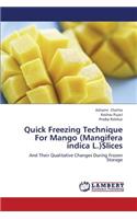 Quick Freezing Technique For Mango (Mangifera indica L.)Slices
