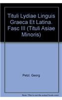 Tituli Lydiae Linguis Graeca Et Latina Conscripti