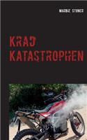 Krad Katastrophen: Peinliches, Tragisches und Komisches(German)