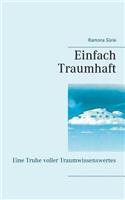 Einfach traumhaft