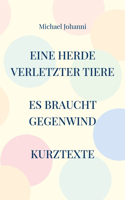 Eine Herde verletzter Tiere