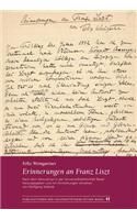 Erinnerungen an Franz Liszt: Nach Dem Manuskript in Der Universitatsbibliothek Basel Herausgegeben Und Mit Anmerkungen Versehen Von Wolfgang Seibold