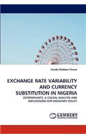 Exchange Rate Variability and Currency Substitution in Nigeria