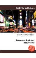 Somerset Railroad (New York): (English)