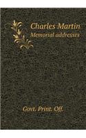 Charles Martin Memorial addresses